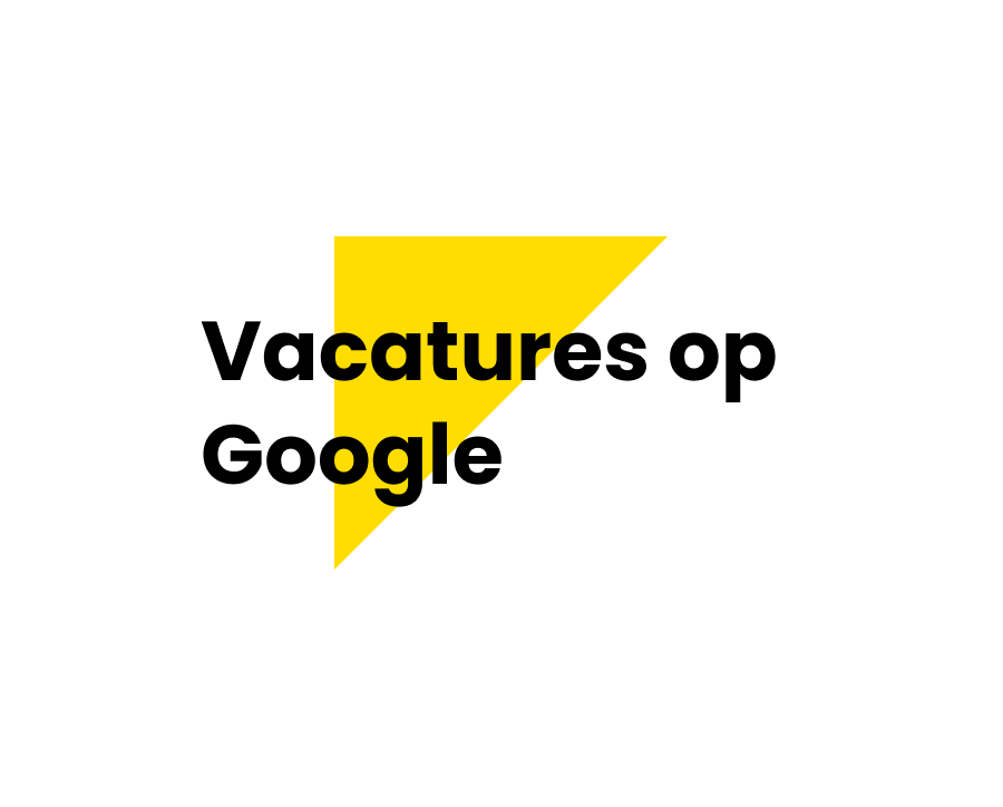 Vacatures op Google